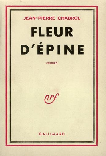 Couverture du livre « Fleur d'epine » de Jean-Pierre Chabrol aux éditions Gallimard