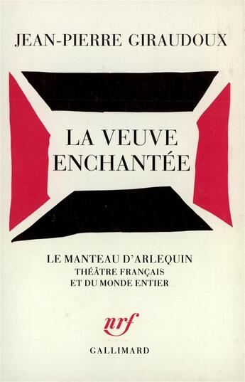 Couverture du livre « La veuve enchantée » de Jean-Pierre Giraudoux aux éditions Gallimard