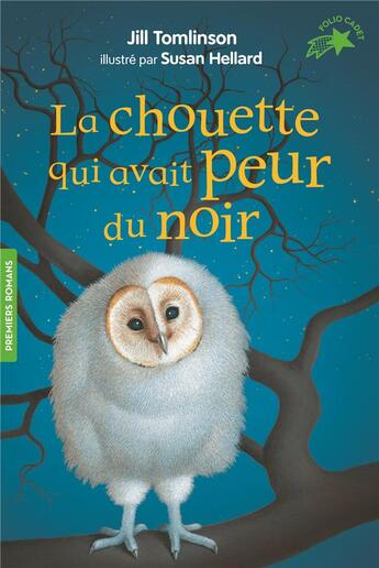 Couverture du livre « La chouette qui avait peur du noir » de Susan Hellard et Jill Tomlinson aux éditions Gallimard-jeunesse