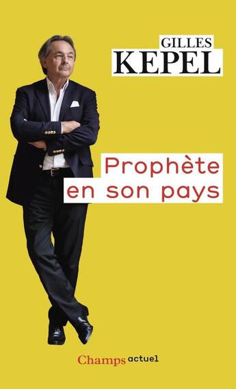 Couverture du livre « Prophète en son pays » de Gilles Kepel aux éditions Flammarion