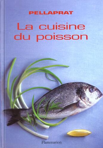 Couverture du livre « La Cuisine Du Poisson » de Paul Pellaprat aux éditions Flammarion