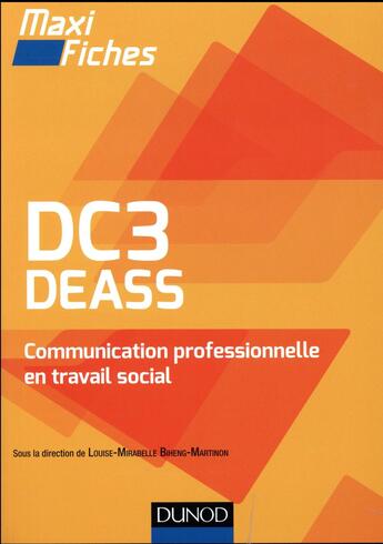 Couverture du livre « Maxi fiches ; DC3 DEASS ; communication professionnelle en travail social » de  aux éditions Dunod