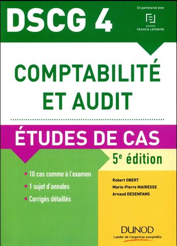 Couverture du livre « DSCG 4 ; comptabilité et audit ; éetudes de cas (5e édition) » de Robert Obert aux éditions Dunod