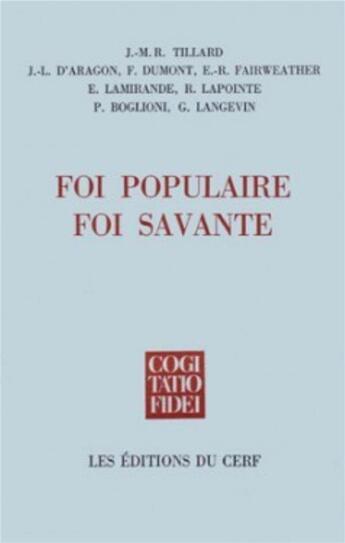 Couverture du livre « Foi populaire, foi savante » de Marguerite Hoppenot aux éditions Cerf