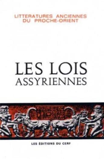 Couverture du livre « Les lois assyriennes » de Cardascia Guillaume aux éditions Cerf