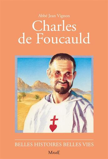 Couverture du livre « Charles de Foucauld » de Vignon/D'Orange aux éditions Mame