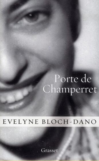 Couverture du livre « Porte de Champerret » de Evelyne Bloch-Dano aux éditions Grasset