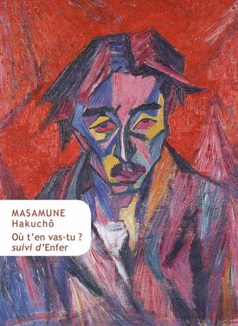 Couverture du livre « Ou t'en vas-tu ? enfer » de Hakucho Masamune aux éditions Belles Lettres