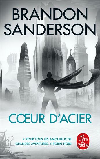 Couverture du livre « Coeur d'Acier Tome 1 » de Brandon Sanderson aux éditions Le Livre De Poche