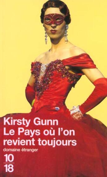 Couverture du livre « Le Pays Ou L'On Revient Toujours » de Kirsty Gun aux éditions 10/18