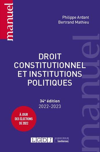 Couverture du livre « Droit constitutionnel et institutions politiques (34e édition) » de Philippe Ardant et Bertrand Mathieu aux éditions Lgdj