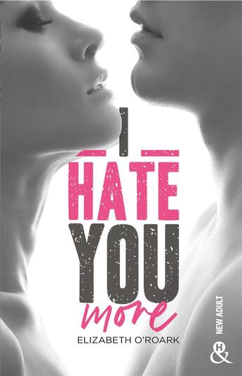 Couverture du livre « I hate you more » de O'Roark Elizabeth aux éditions Harlequin