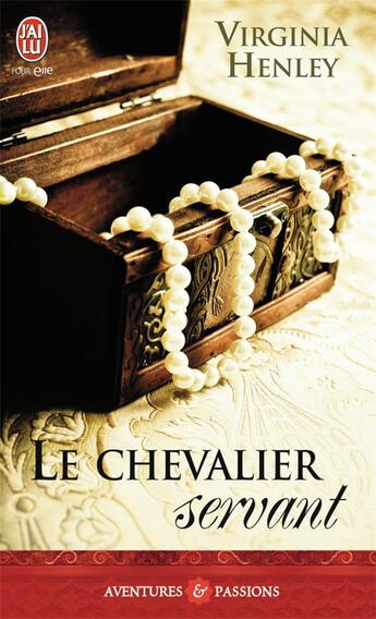 Couverture du livre « Le chevalier servant » de Virginia Henley aux éditions J'ai Lu