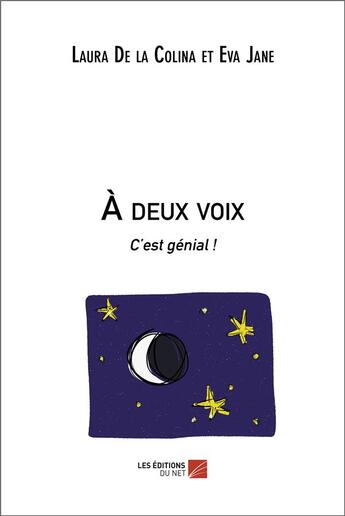 Couverture du livre « À deux voix : c'est génial ! » de Eva Jane et Laura De La Colina aux éditions Editions Du Net