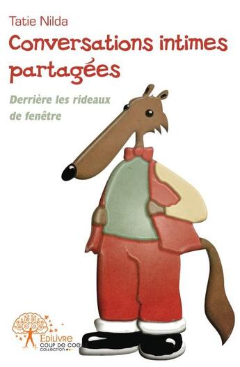 Couverture du livre « Conversations intimes partagées derière les rideaux de fenêtre » de Tatie Nilda aux éditions Edilivre