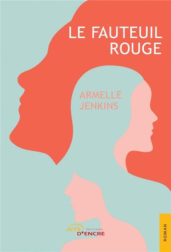 Couverture du livre « Le fauteuil rouge » de Armelle Jenkins aux éditions Jets D'encre