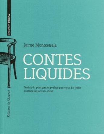 Couverture du livre « Contes liquides » de Jaime Montestrela aux éditions De L'attente