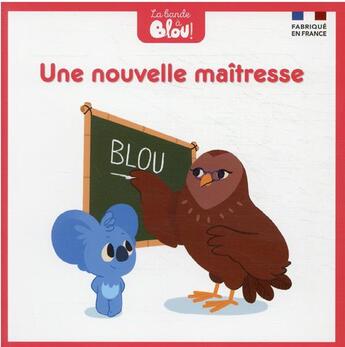 Couverture du livre « Une nouvelle maîtresse » de  aux éditions Blou