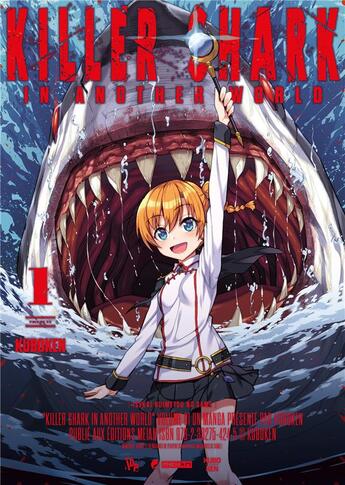 Couverture du livre « Killer shark in another world Tome 1 » de Kuboken aux éditions Meian