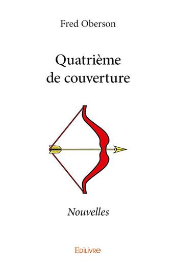 Couverture du livre « Quatrième de couverture » de Fred Oberson aux éditions Edilivre