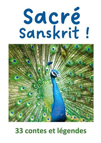 Couverture du livre « Sacré Sanskrit ! : 33 contes et légendes » de Edite Barata Antonio aux éditions Books On Demand