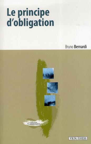 Couverture du livre « Le Principe D Obligation » de Bruno Bernardi aux éditions Vrin