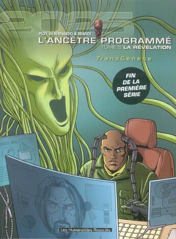 Couverture du livre « L'ANCETRE PROGRAMME T.5 ; LA REVELATION » de Didier Pagot et Anne Ploy et Jacopo Brandi et Giuseppe Di Bernardo aux éditions Humanoides Associes