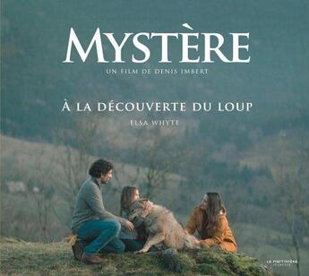 Couverture du livre « Mystère : à la découverte du loup » de Elsa Whyte aux éditions La Martiniere Jeunesse