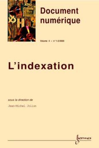 Couverture du livre « L'indexation spécial de document numerique vol 4 2000 » de Jolion aux éditions Hermes Science Publications