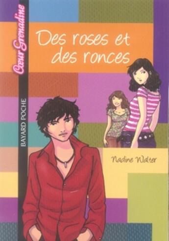 Couverture du livre « Des roses et des ronces » de Nadine Walter aux éditions Bayard Jeunesse