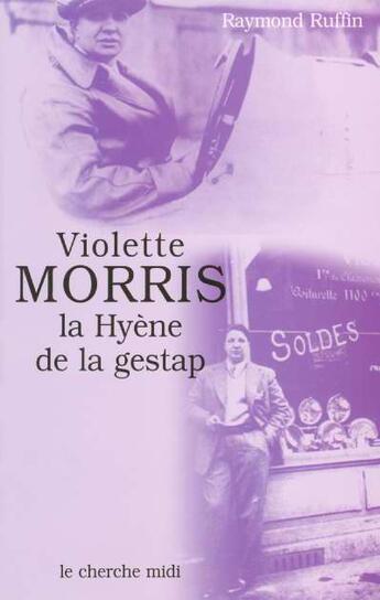 Couverture du livre « Violette morris la hyene de la gestap » de Raymond Ruffin aux éditions Cherche Midi