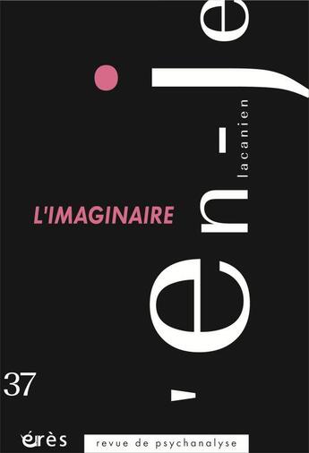 Couverture du livre « L'en-je 37 - l'imaginaire » de  aux éditions Eres