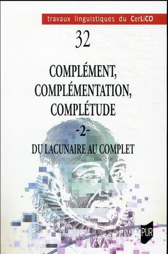 Couverture du livre « Complément, complémentation, complétude 2 » de Catherine Moreau et Jean Albrespit aux éditions Pu De Rennes