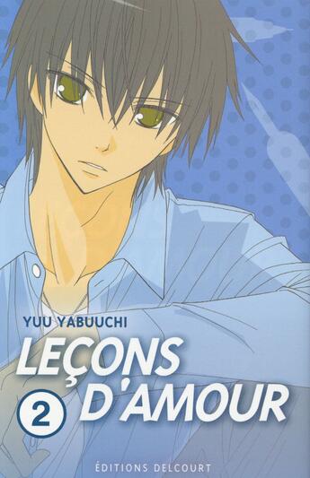 Couverture du livre « Leçons d'amour t.2 » de Yuu Yabuuchi aux éditions Delcourt