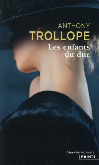 Couverture du livre « Les enfants du duc » de Anthony Trollope aux éditions Points