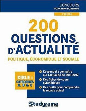 Couverture du livre « 200 questions d'actualité ; politique, économique et sociale (2e édition) » de Jean-Christophe Saladin aux éditions Studyrama