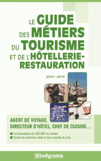 Couverture du livre « Guide des métiers de l'hôtellerie-restauration » de  aux éditions Studyrama