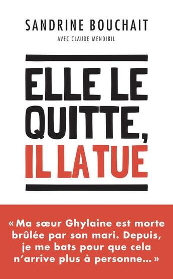 Couverture du livre « Elle le quitte, il la tue » de Sandrine Bouchait aux éditions Archipel