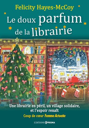 Couverture du livre « Le doux parfum de la librairie » de Felicity Hayes-Mccoy aux éditions Prisma