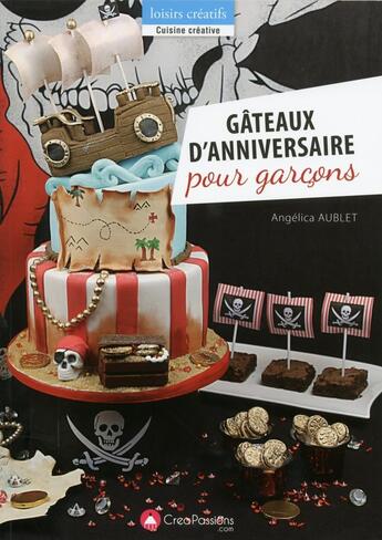 Couverture du livre « Gâteaux d'anniversaire pour garçons » de Angelique Aublet aux éditions Creapassions.com