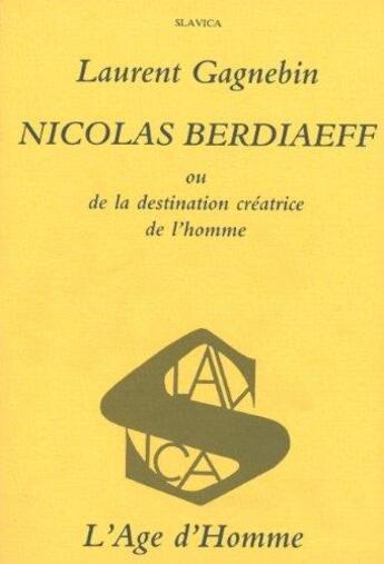 Couverture du livre « Nicolas Berdaieff » de Gagnebin Laurent aux éditions L'age D'homme