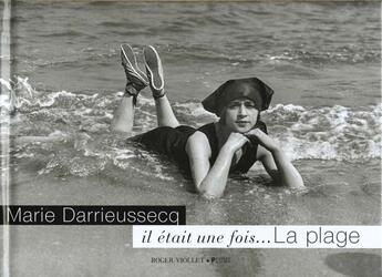 Couverture du livre « Il Etait Une Fois La Plage » de Marie Darrieussecq aux éditions Flammarion