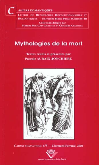 Couverture du livre « Mythologies de la mort » de Auraix-Jonchiere P. aux éditions Pu De Clermont Ferrand