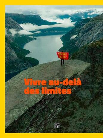 Couverture du livre « Vivre au-delà des limites » de Christophe Petreux aux éditions Des Falaises