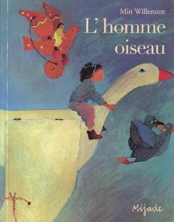 Couverture du livre « Homme oiseau (l') » de Min W aux éditions Mijade