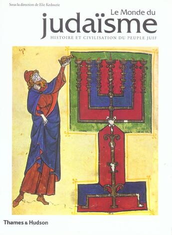 Couverture du livre « Le monde du judaïsme » de Elie Kedourie aux éditions Thames And Hudson