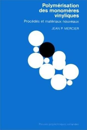 Couverture du livre « Polymerisation Des Mono. » de Mercier aux éditions Ppur