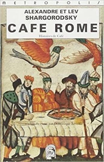 Couverture du livre « Café Rome » de Alex Shargorodsky aux éditions Metropolis