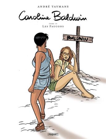 Couverture du livre « Caroline Baldwin Tome 19 : les faucons » de Andre Taymans aux éditions Paquet