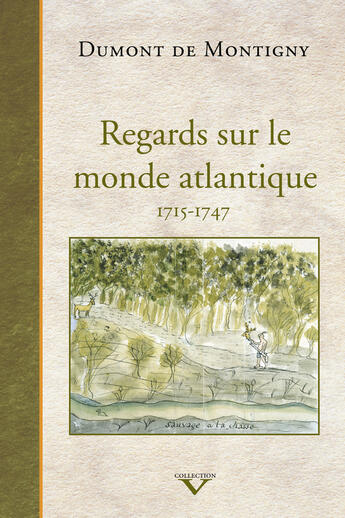 Couverture du livre « Regards sur le monde atlantique » de Dumont De Montigny aux éditions Septentrion